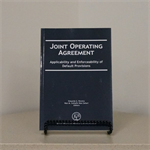 Joint Operating Agreement: Applicability and Enforceability of Default Provisions